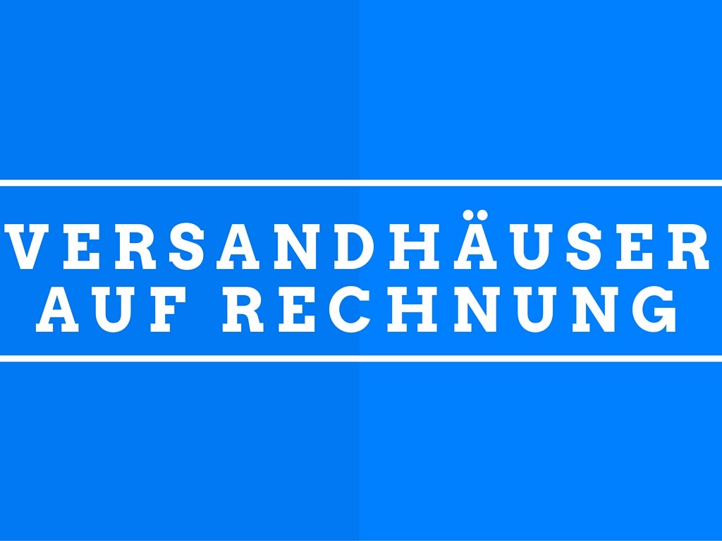 Versandhäuser auf Rechnung